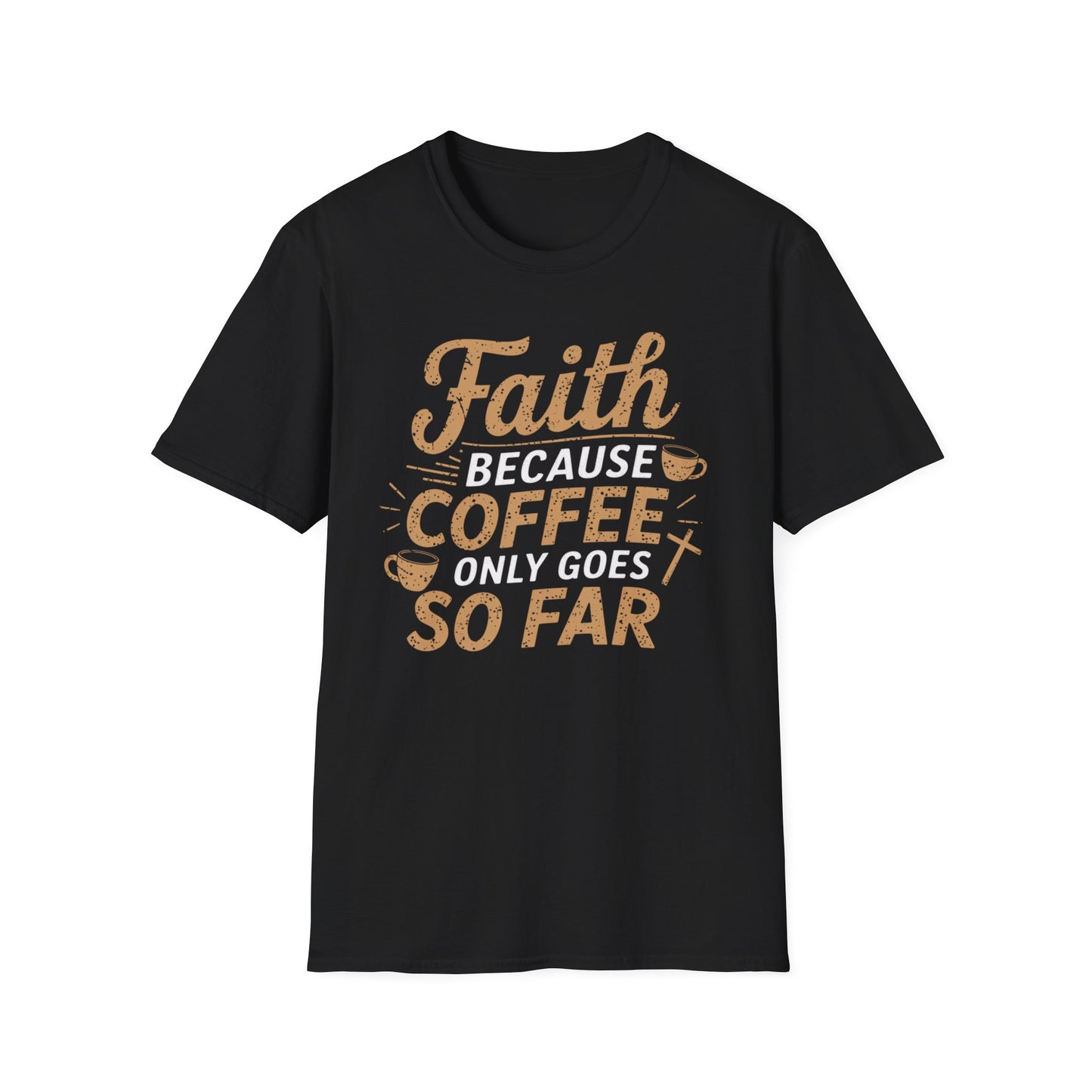 Faith & Coffee T-Shirt