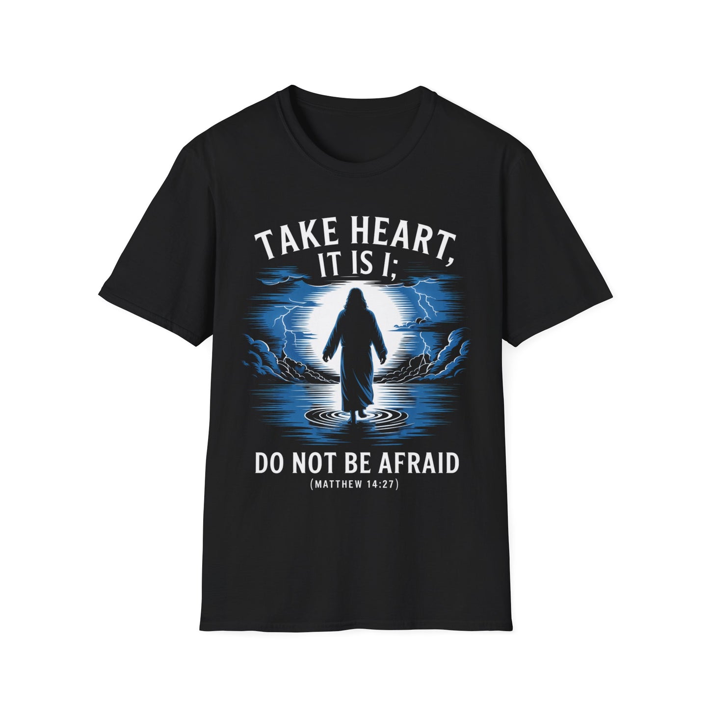 Do Not Be Afraid T-Shirt