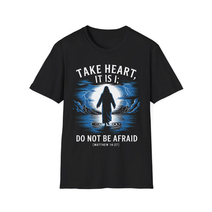 Do Not Be Afraid T-Shirt