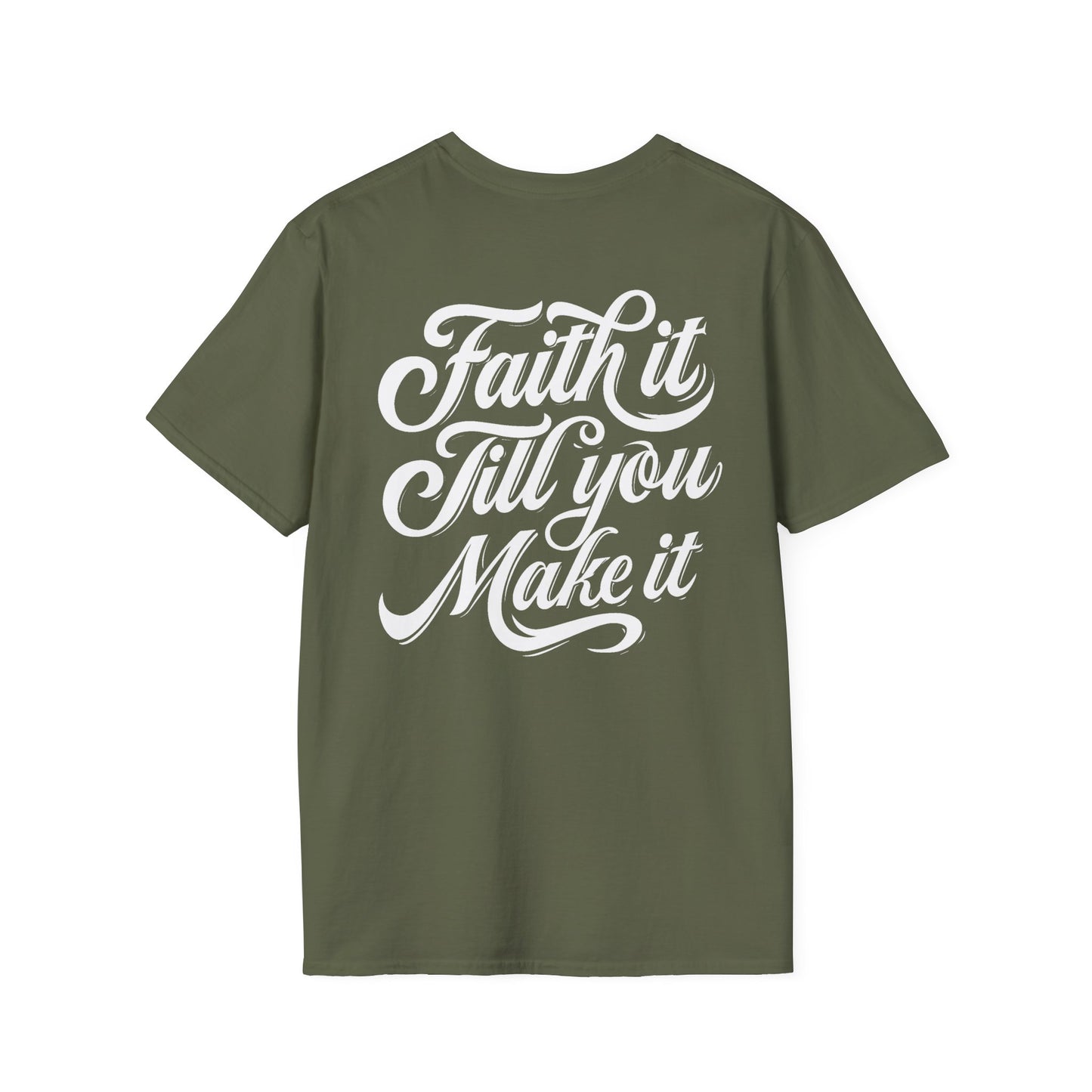Faith It T-Shirt