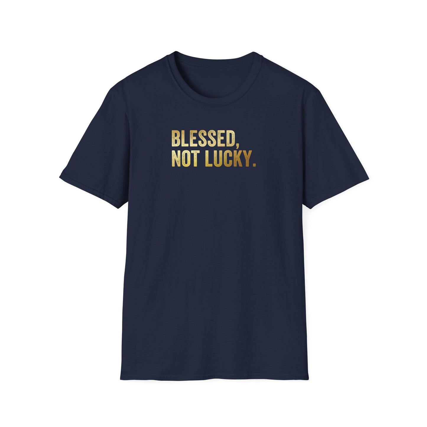 Blessed Not Lucky T shirt