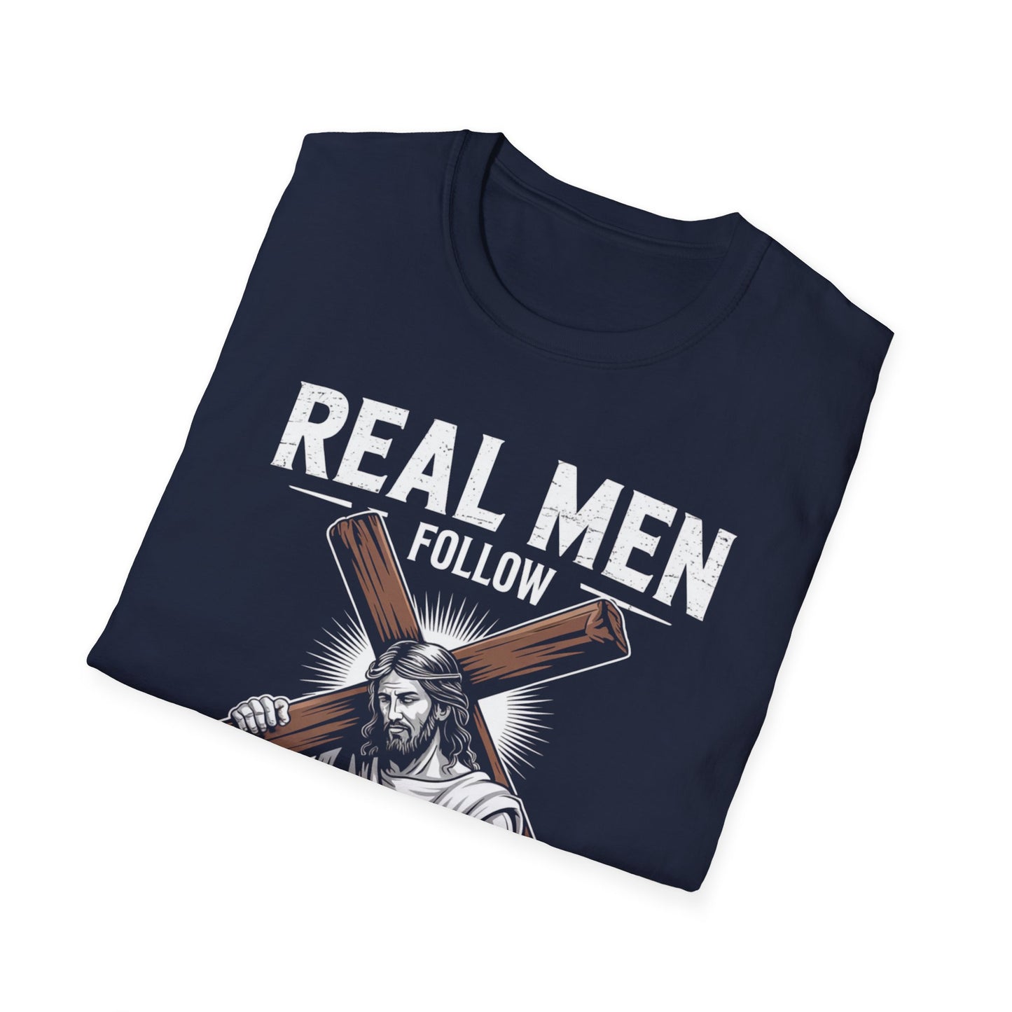 Real Men Follow Christ T-Shirt