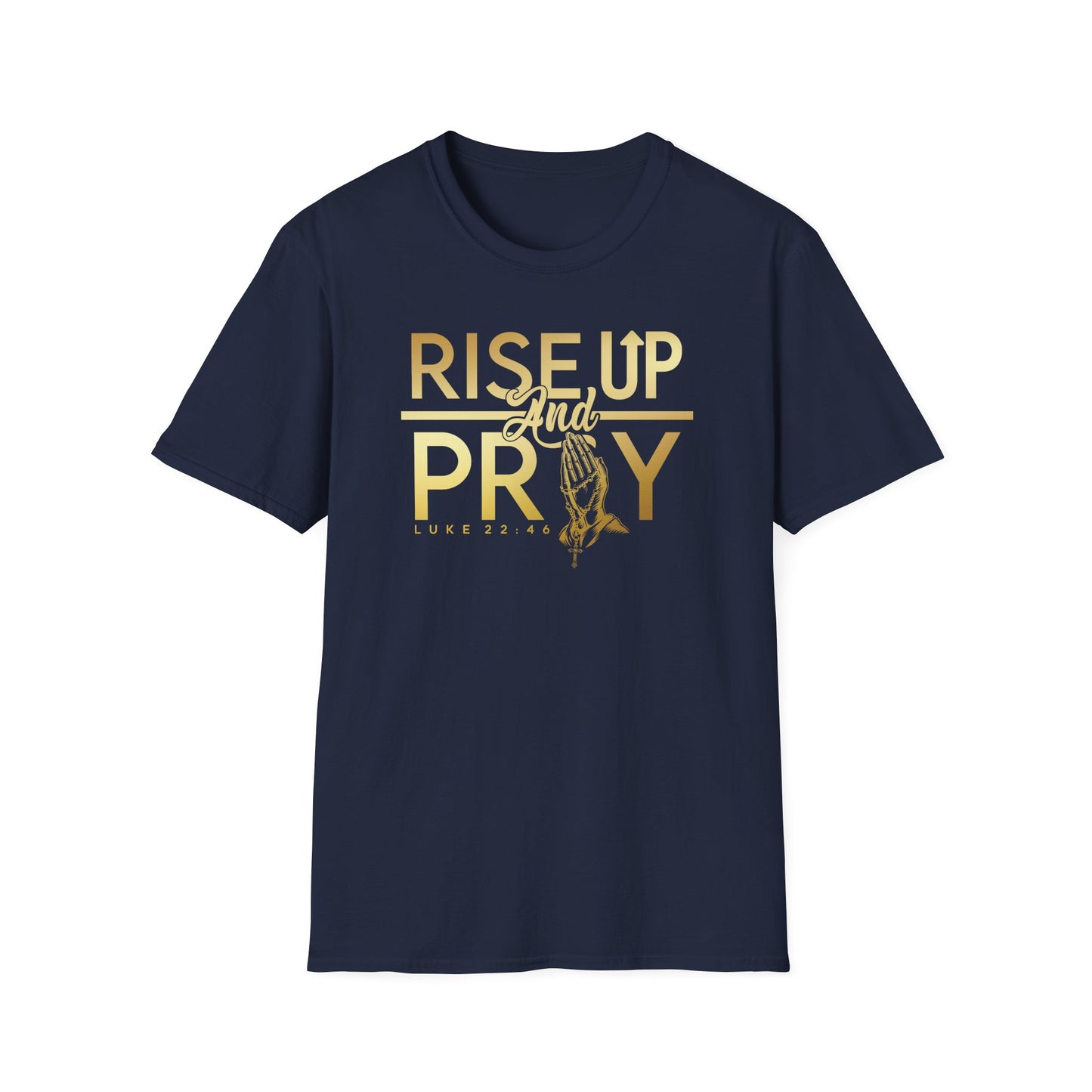 Rise Up and Pray T shirt