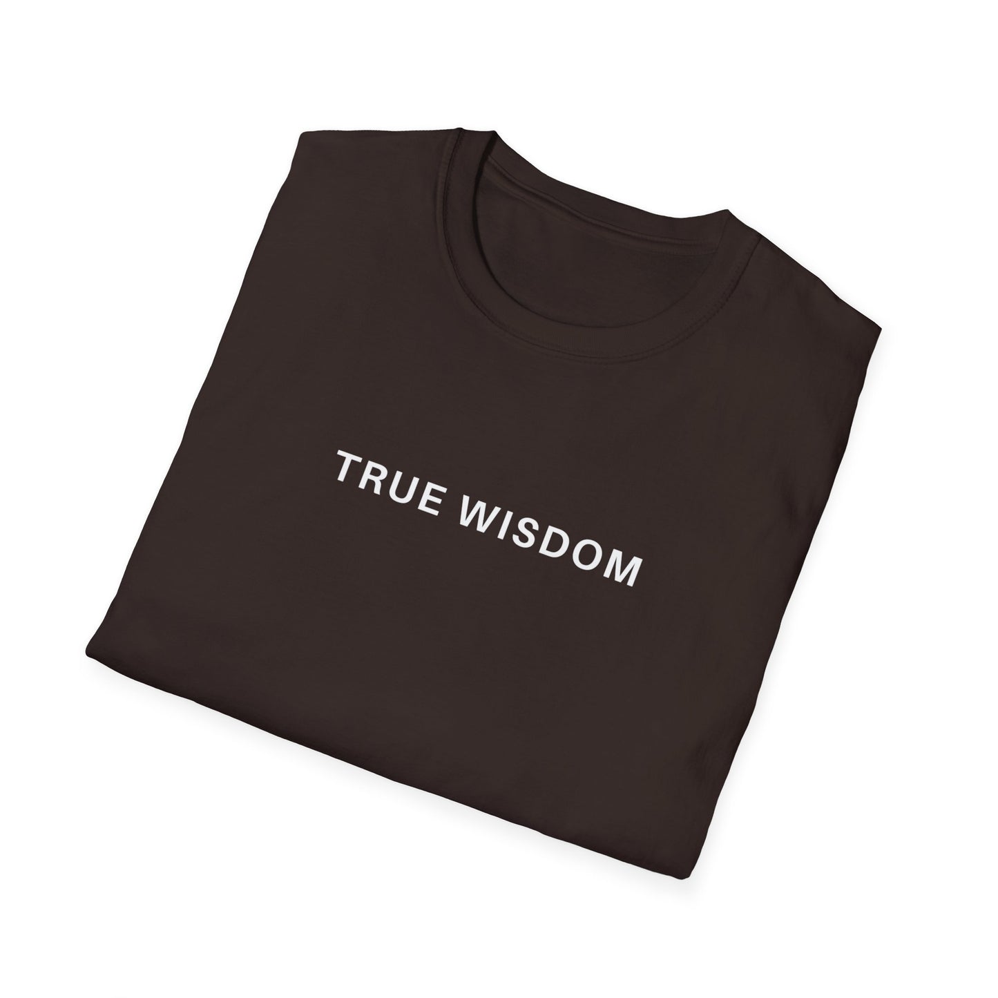 True Wisdom T-Shirt