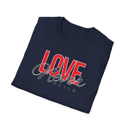 Love Never Fails T-Shirt