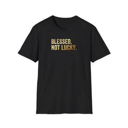 Blessed Not Lucky T shirt