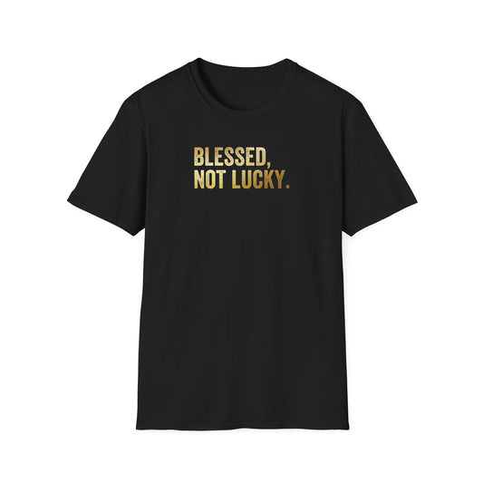 Blessed Not Lucky T shirt