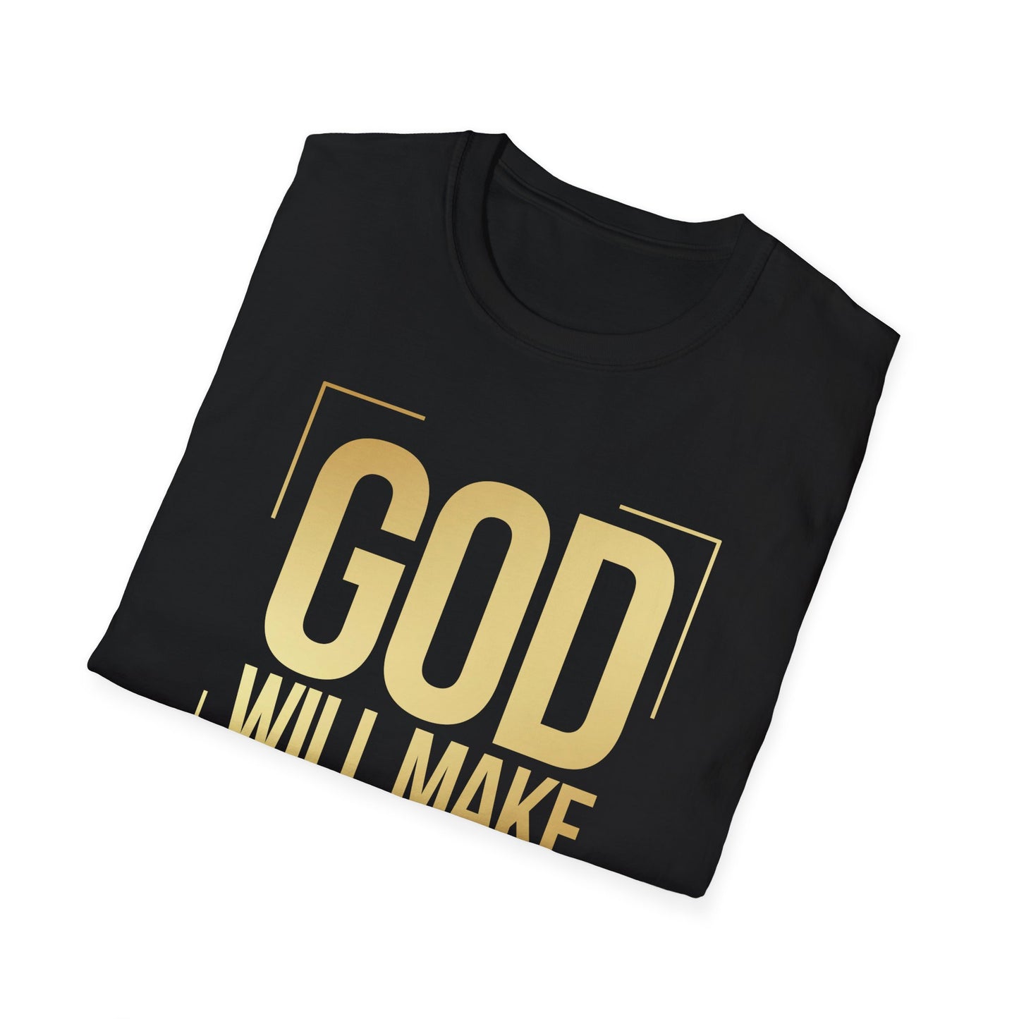 God Will Make a Way T shirt